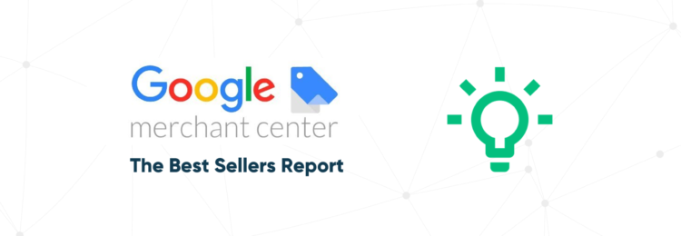 暢銷書報告 - Google Merchant Center 中的一項新功能